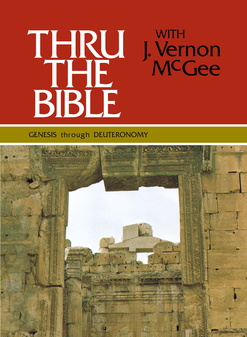 Thru the Bible Vol. 1: Genesis through Deuteronomy: Simple Teaching of the Whole Bible