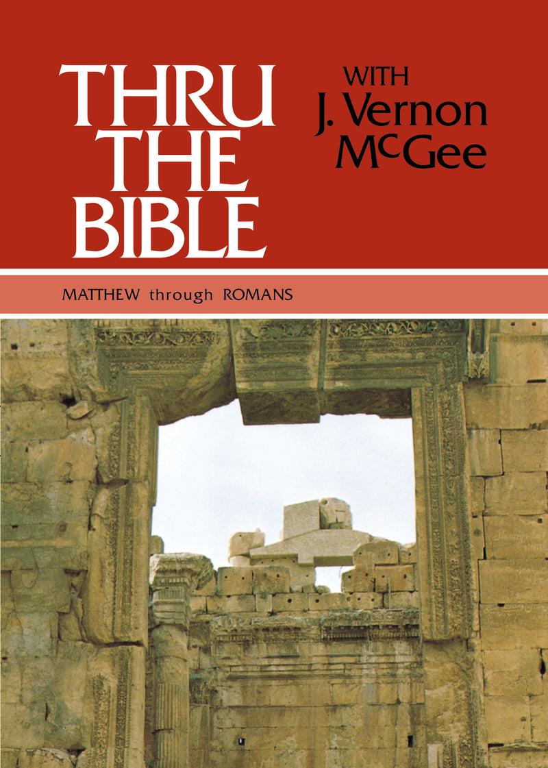 Thru the Bible Vol. 4: Matthew through Romans: Simple Teaching of the Whole Bible