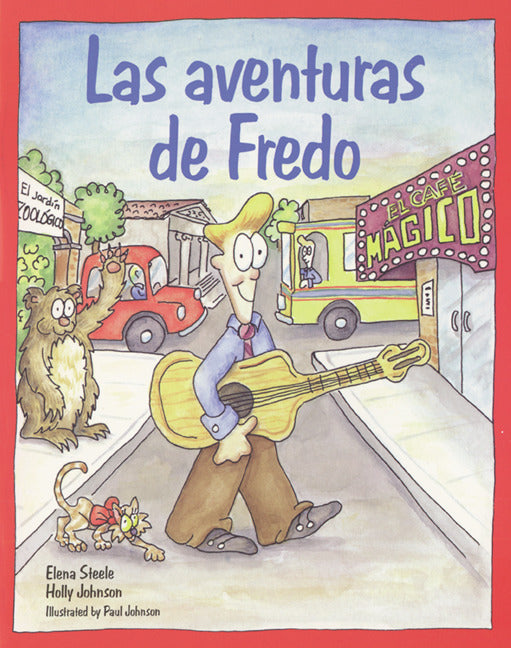 EspaÃ±ol Para Ti Level 4 Reader Las Aventuras De Fredo