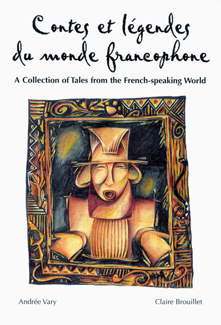 Legends Series Contes Et Legendes Du Monde Francophone