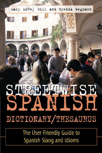 Streetwise Spanish Dictionary Thesaurus