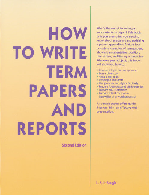 How To Write Term Papers & Reports 2e