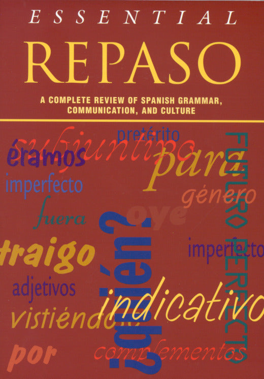 Essential Repaso A Complete Review Of Spanish Grammar Communication & Culture