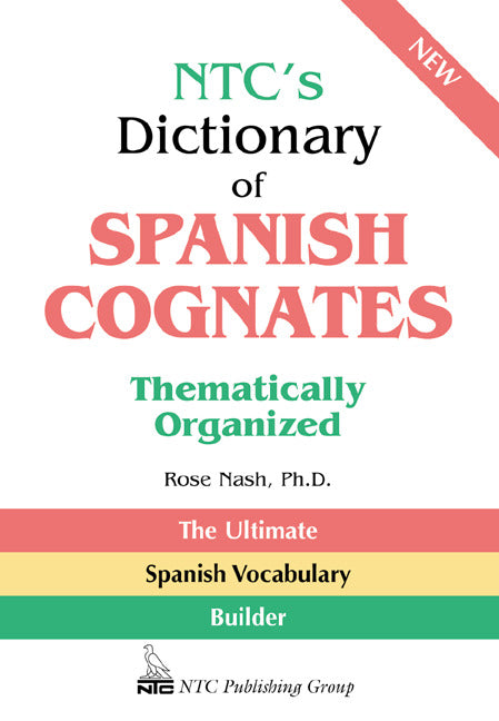 Ntcs Dictionary Of Spanish Cognates Thematically Organized