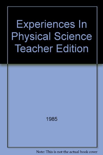 Experiences In Physical Science Teacher Edition [Hardcover] 1985
