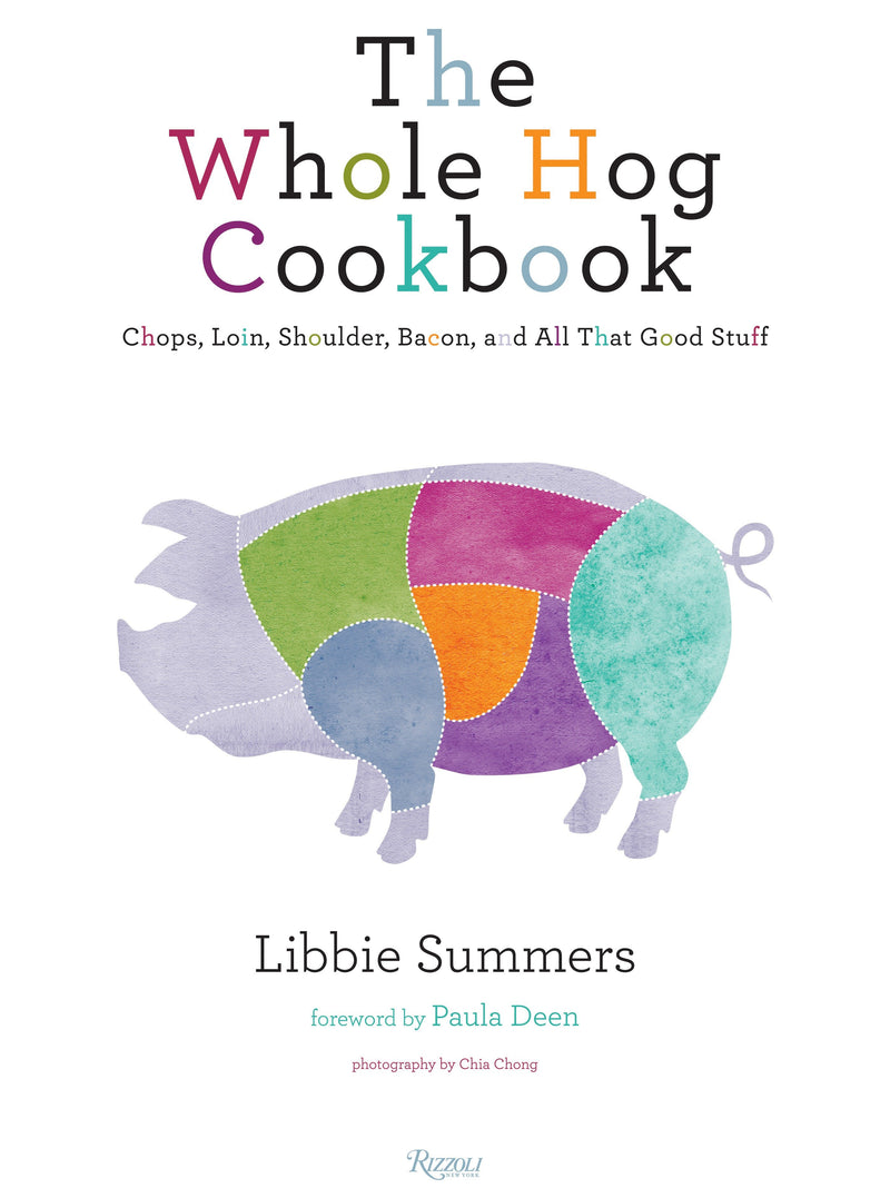 The Whole Hog Cookbook