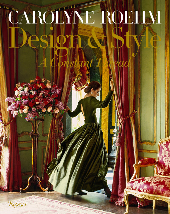 Carolyne Roehm: Design & Style