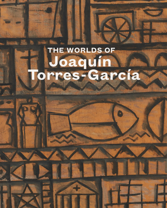 The Worlds of JoaquÃ­n Torres-GarcÃ­a