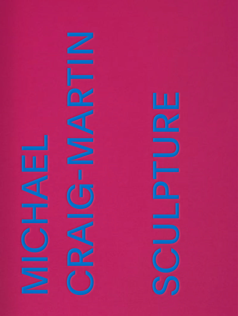 Michael Craig-Martin: Sculpture