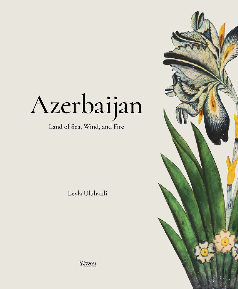 Azerbaijan:Land of Sea, Wind, and Fire