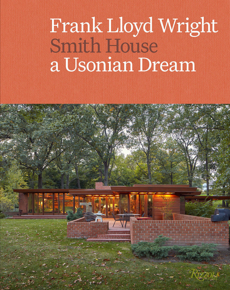 Frank Lloyd Wright: Smith House: A Usonian Dream
