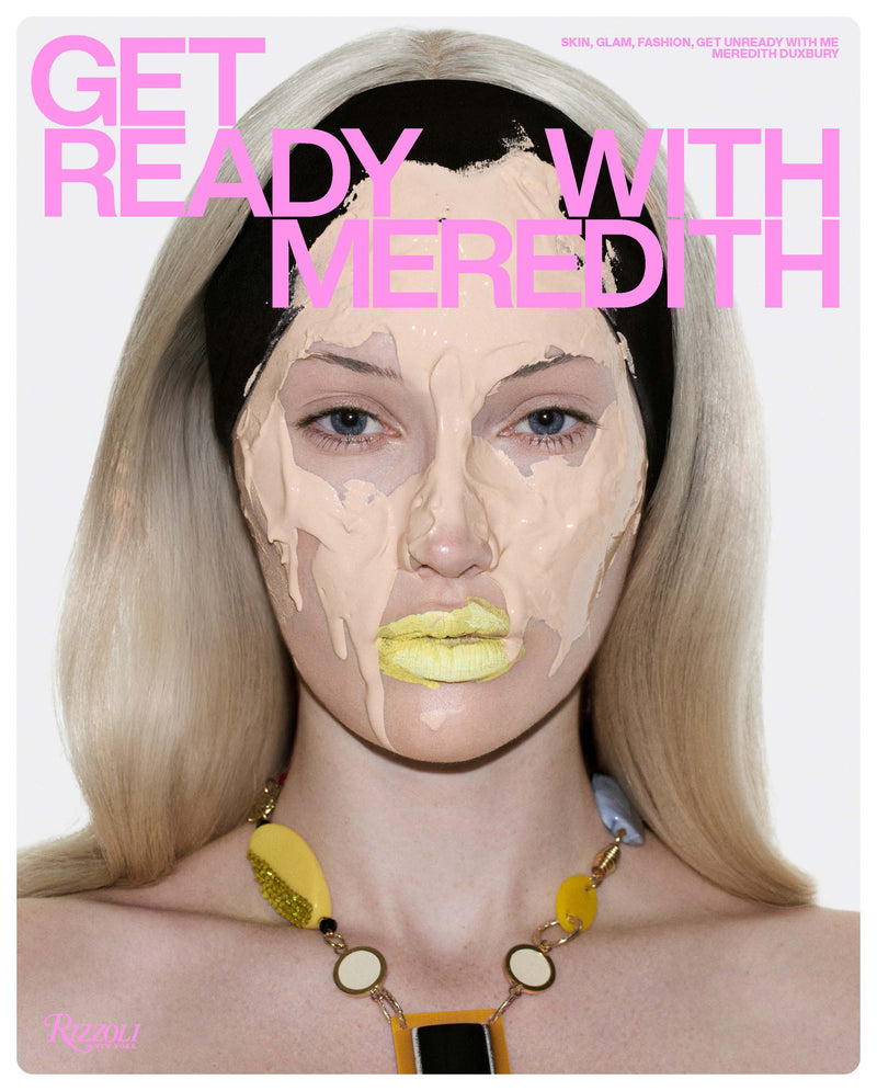 Get Ready with Meredith:Skin, Glam, Fashion, Get Unready with Me