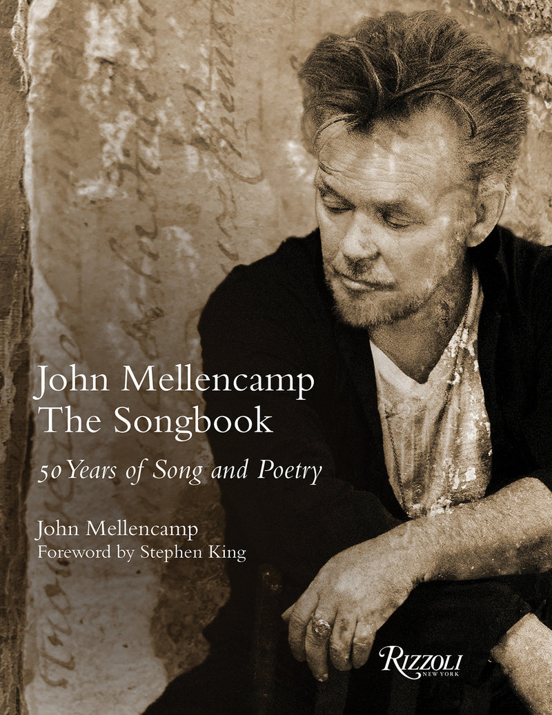 John Mellencamp: The Songbook:50 Years of Song and Poetry