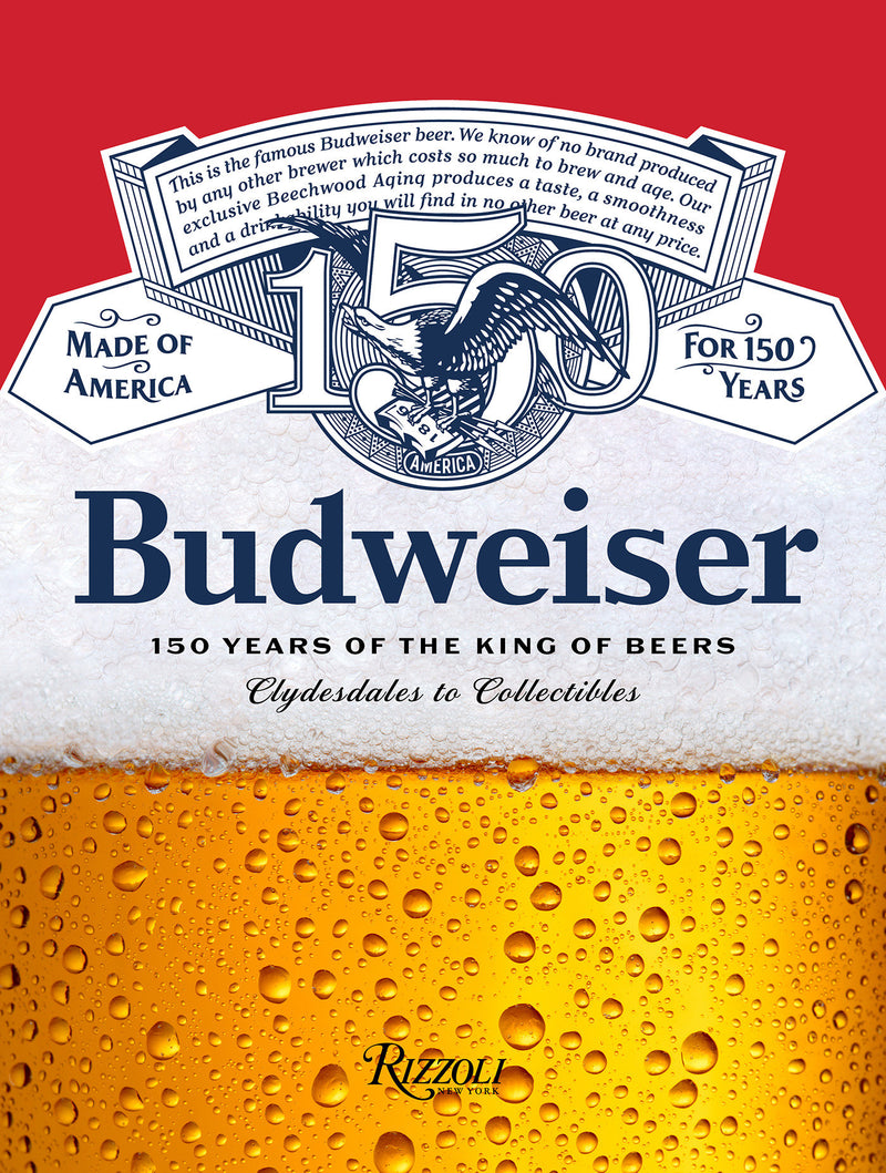Budweiser:150 Years of the King of Beers