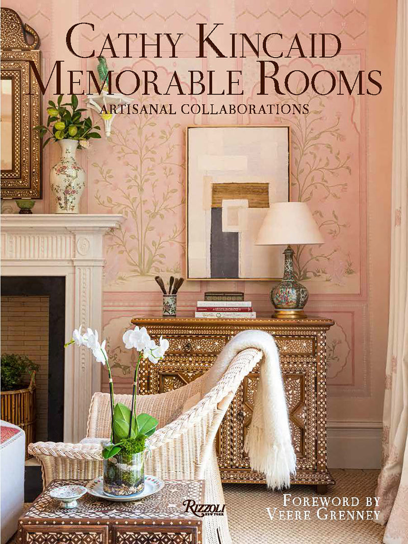 Cathy Kincaid Memorable Rooms:Artisanal Collaborations