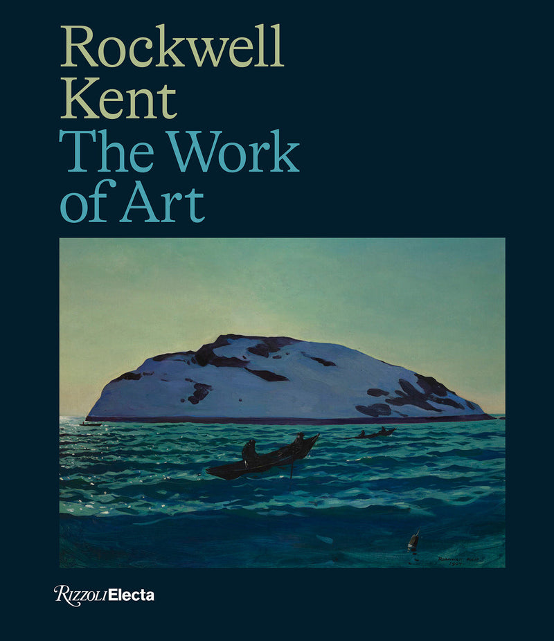 Rockwell Kent: The Work of Art
