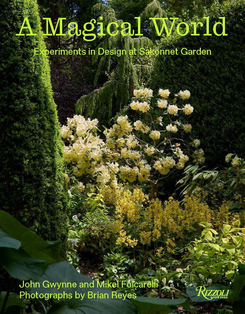 A Magical World: Experiments in Design at Sakonnet Garden
