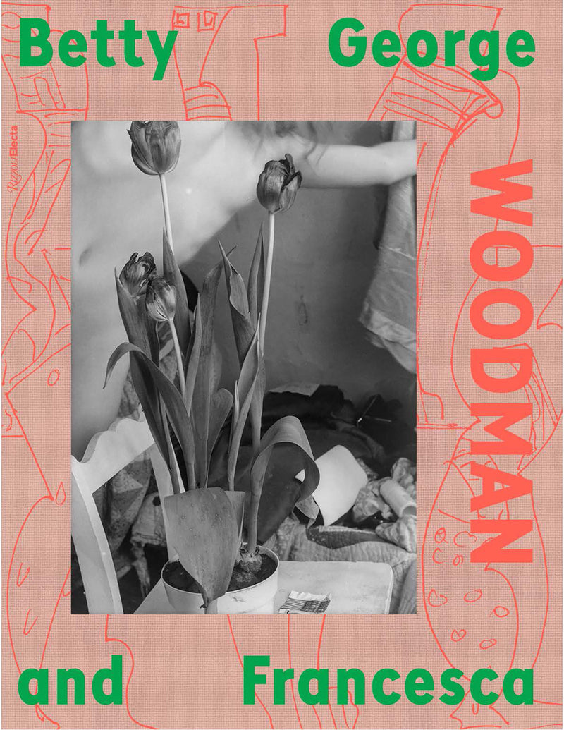 "Still Growing and Blooming...": Betty, George, and Francesca Woodman