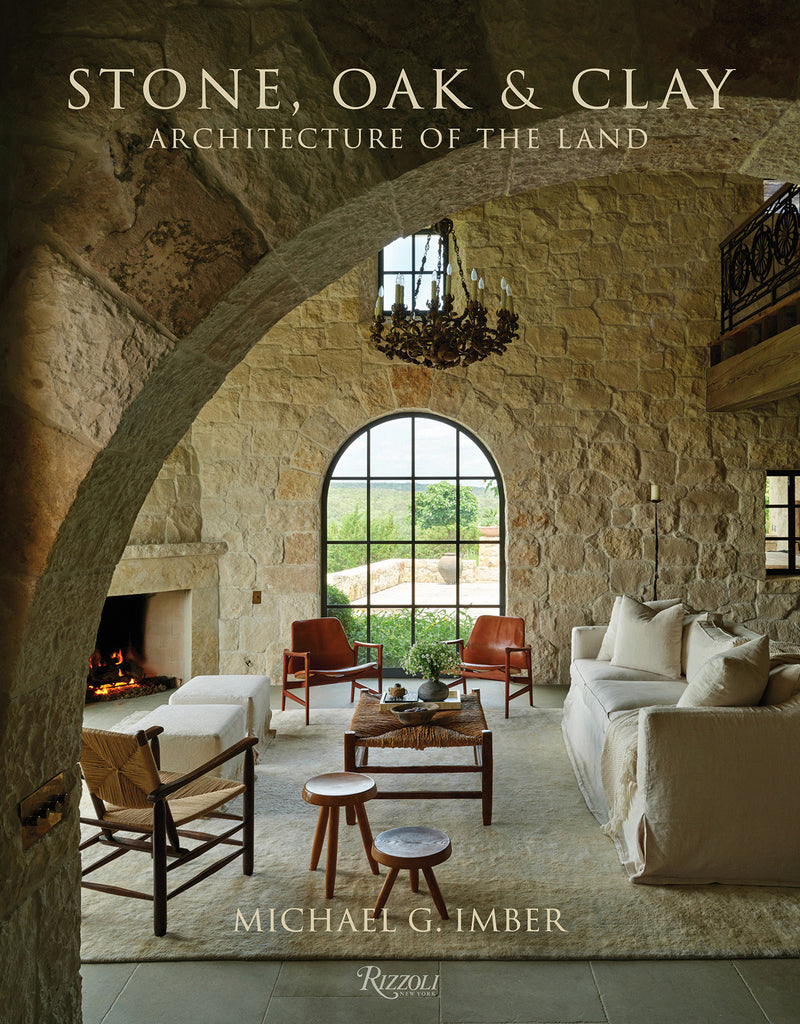 Stone, Oak & Clay: Architecture of the Land