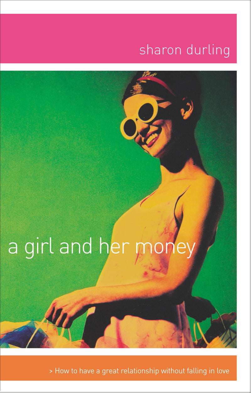 A Girl and Her Money: The Confident Woman's Guide Financial Planning