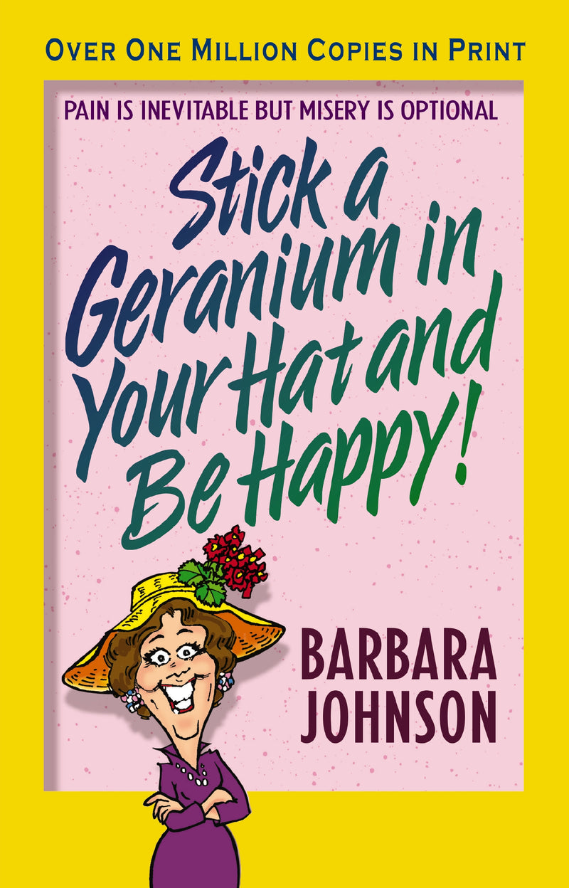 Stick a Geranium in Your Hat and Be Happy: Pain is Inevitable but Misery is Optional