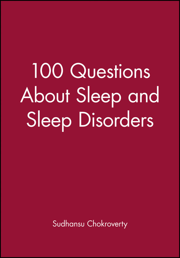 100 Questions About Sleep and Sleep Disorders