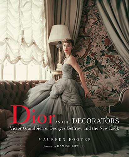 Dior & His Decorators