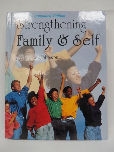 Strengthening Family & Self/Teachers Annotated Edition Johnson, Leona