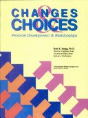 Changes & Choices: Personal Development & Relationships Bragg, Ruth E.