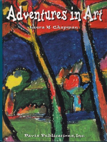 Adventures in Art (Discover Art Series, Level 4) [Hardcover] Chapman, Laura