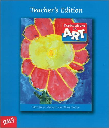 Explorations in Art: Grade I Marilyn G. Stewart and Eldon Katter
