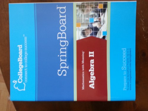 Algebra II - SpringBoard Mathematics with Meaning [Paperback] Editor Nina Hnatov