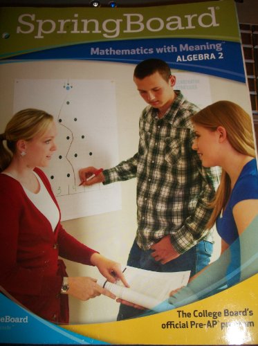 Spring Board Mathematics with Meaning Algebra 2 [Paperback] College Board