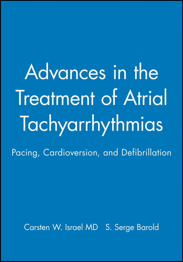 Advances in the Treatment of Atrial Tachyarrhythmias