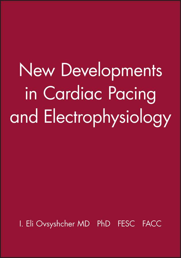 New Developments in Cardiac Pacing and Electrophysiology