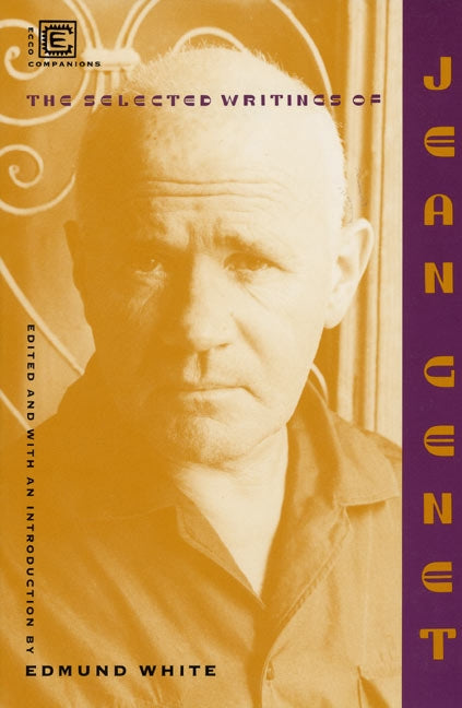 Selected Writings Of Jean Genet
