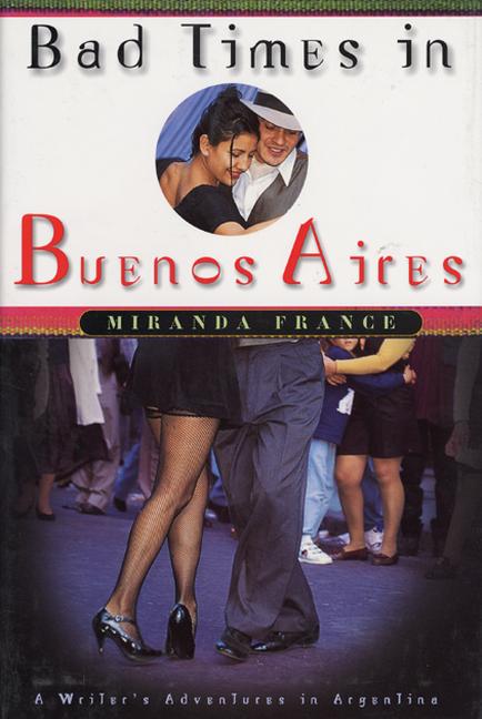 Bad Times In Buenos Aires