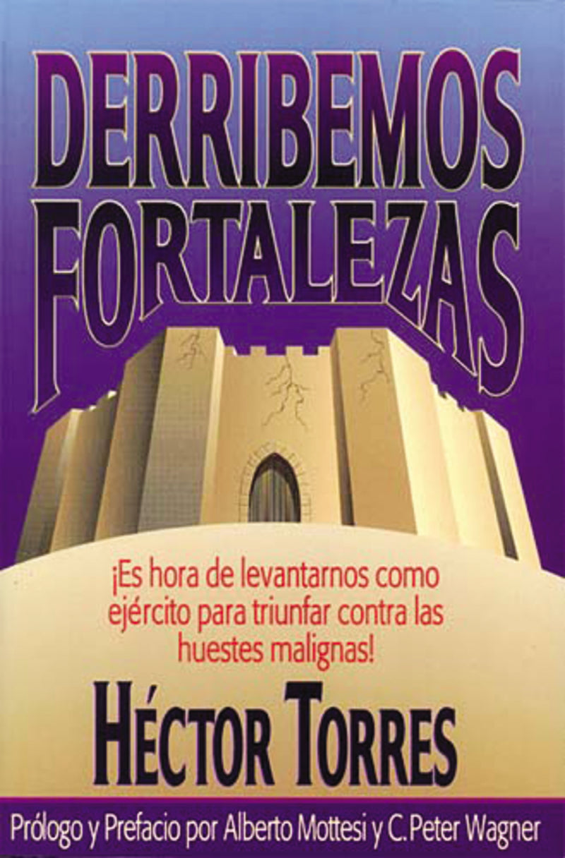 Derribemos fortalezas