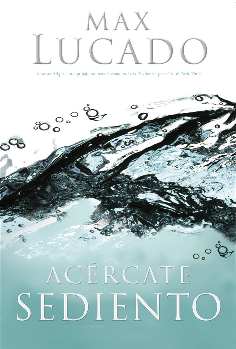 Acércate sediento