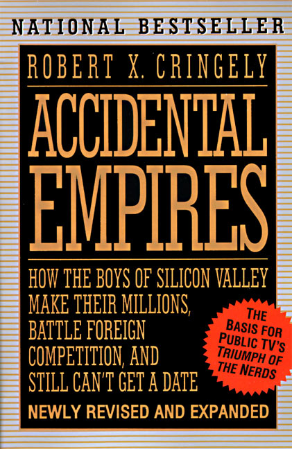 Accidental Empires