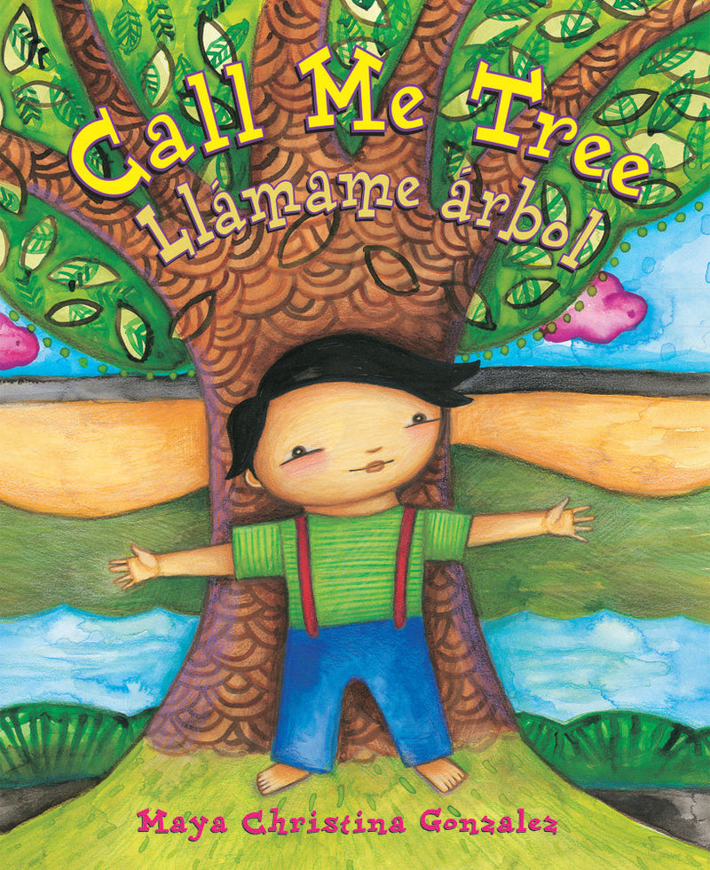 Call Me Tree / Llámame árbol