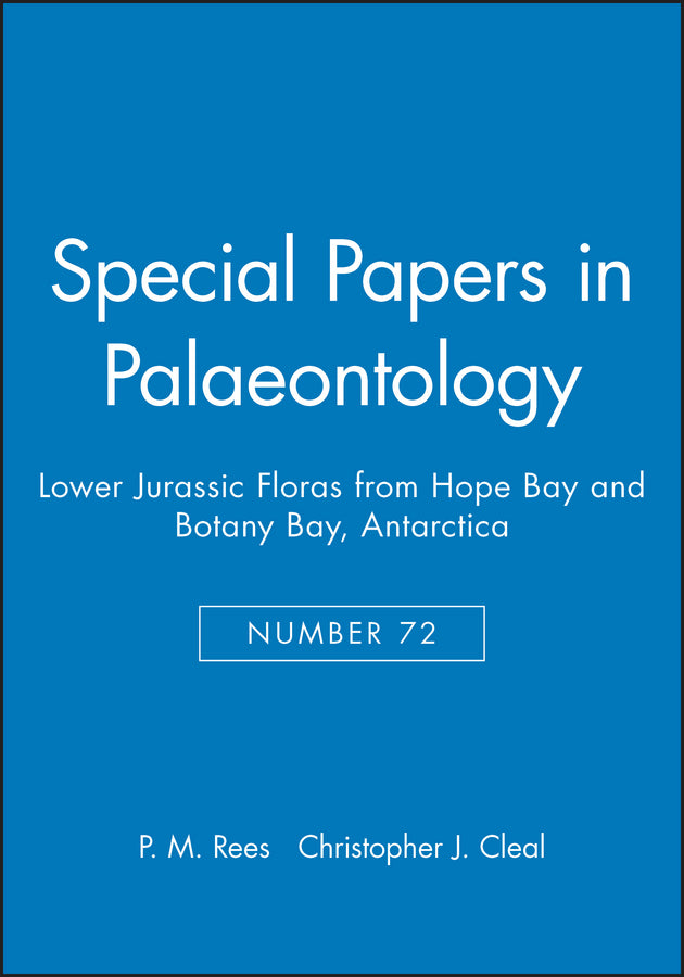 Special Papers in Palaeontology, Lower Jurassic Floras from Hope Bay and Botany Bay, Antarctica