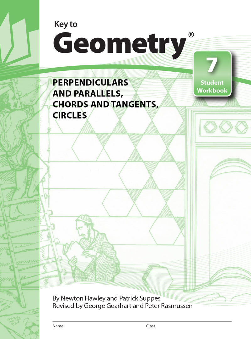Key To Geometry Book 7 Perpendiculars & Parallels Chords & Tangents Circles