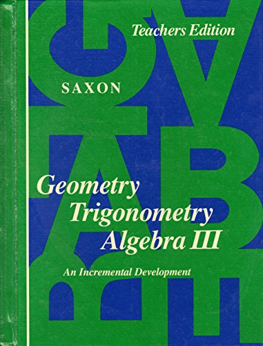 Geometry Trigonometry Algebra (Teacher's Edition) [Hardcover]