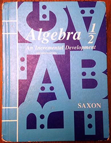 Saxon Algebra 1/2 Student Edition Second Edition 1990
