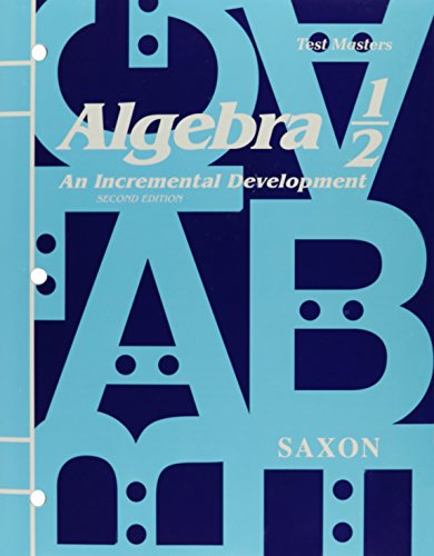 Algebra 1/2 2e Test Master (Saxon Algebra) [Paperback] John H.; Jr. Saxon; Various and Saxon