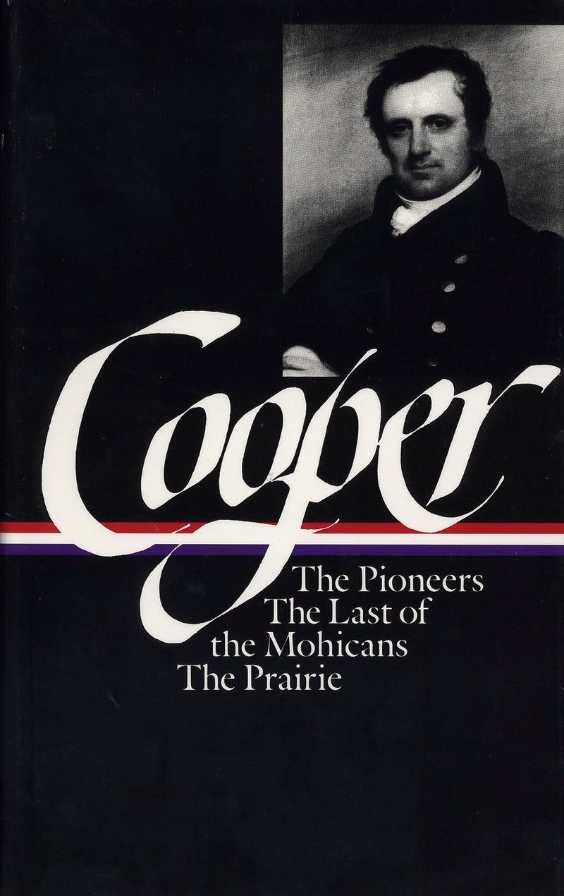 James Fenimore Cooper: The Leatherstocking Tales Vol. 1 (LOA #26)