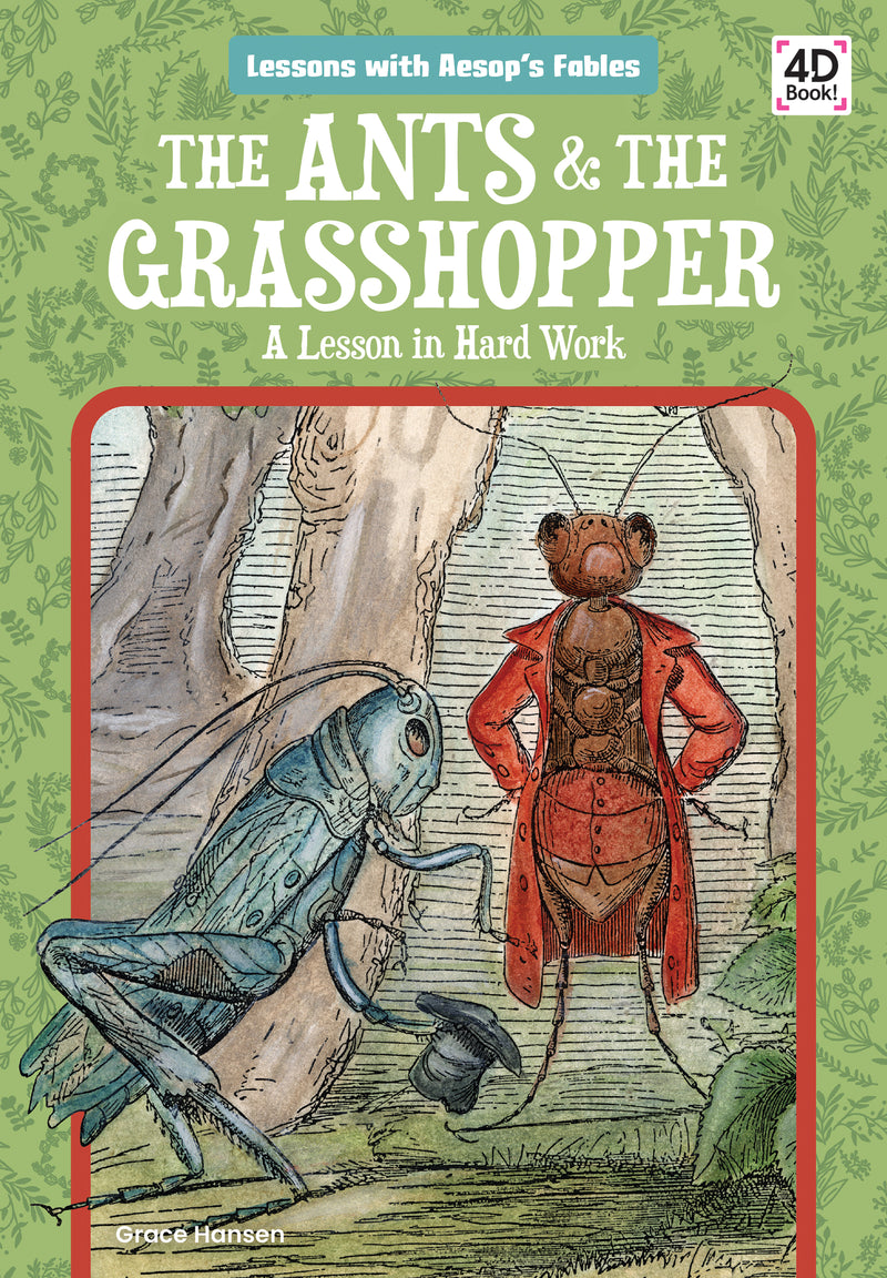 The Ants & the Grasshopper: A Lesson in Hard Work