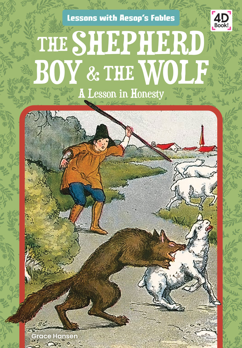 The Shepherd Boy & the Wolf: A Lesson in Honesty