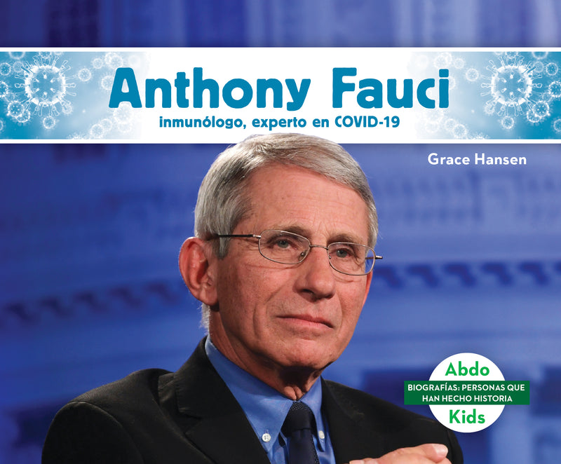 Anthony Fauci: inmunologo, experto en COVID-19 (Anthony Fauci: Immunologist & COVID-19 Leader)